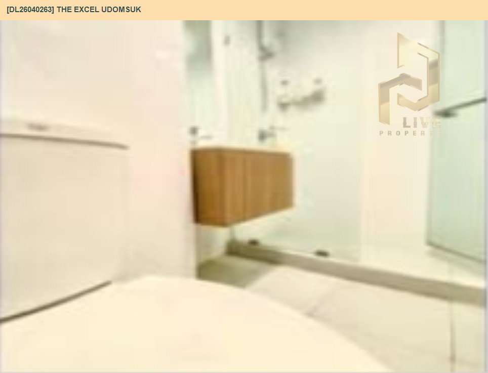 รูป DL26040263 ขายคอนโด ดิ เอ็กเซล อุดมสุข (The Excel Udomsuk ) ใกล้ BTS อุดมสุข พร้อมเข้าอยู่ โทรด่วน 0614453194 LineID @162cjixi - รูปที่ 9/10