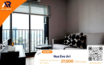 คอนโดให้เช่า : 🔥 ชั้น 34 วิวสวย ใจกลางอารีย์! Nue Evo Ari | 1 นอน 34 ตร.ม. พร้อมอยู่
