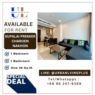Condos for rent : ( UL2401312 ) ✨Tel/Line 096-2479369✨  FOR RENT Supalai Premier Charoen Nakhon 1 bedroom, 1 bathroom, Size 48 Sq.M. Nice room !!!