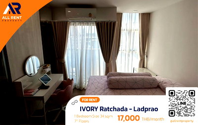 Condos for rent Satri Woranat Bang Khen School : 🔥 Urgent Rental! IVORY Ratchada - Ladprao, 1 Bedroom, 7th Floor, Great Location near MRT Ladprao / Ratchada, Only 17,000 THB/month
