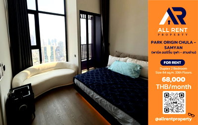 Condos for rent iconsiam : 🔥PARK ORIGIN Chula–Samyan Duplex 2 Bedroom High Floor 33 Premium City View Prime Rama 4