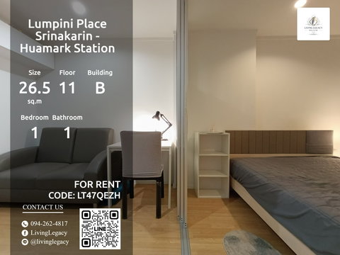 LT47QEZH ให้เช่าคอนโด Lumpini Place Srinakarin - Huamark Station 26.5 ตร.ม. ชั้น 11 ตึก B line id : @livinglegacy
