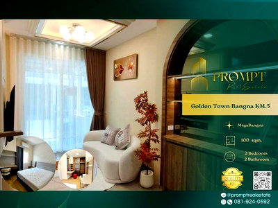 Houses for rent Bang Pu Industrial Estate : GH01342 - Golden Town Bangna KM.5  : MegaBangna 