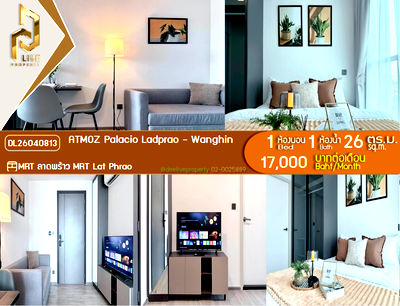 Condos for rent : DL26040813 Condo for rent, ATMOZ Palacio Ladprao - Wanghin near MRT Lat Phrao, ready to move in, call urgently 0653619502 LineID @217jgcbp