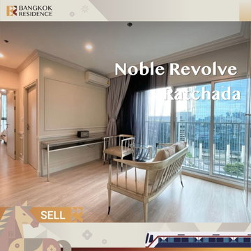 🤍 🏢Beautiful Minimal-Style Residence at Noble Revolve Ratchada near Mrt Cultural Centre 