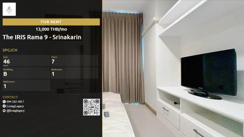 SPGJCH ให้เช่าคอนโด The IRIS Rama 9 - Srinakarin 46 ตร.ม. ชั้น 7 ตึก B line id : @livinglegacy