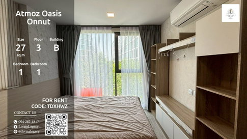 TDXHWZ ให้เช่าคอนโด Atmoz Oasis Onnut 27 ตร.ม. ชั้น 3 ตึก B line id : @livinglegacy