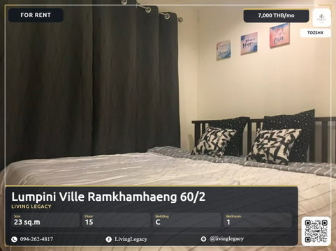 TDZSHX Condo For Rent Lumpini Ville Ramkhamhaeng 60/2 23 Sq.M. Floor 15 Building C line id : @livinglegacy