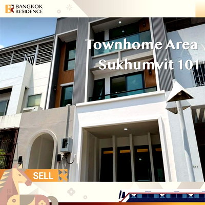 Townhouses for sale Bangna Commercial College : ✨ Townhome for Sale | 4.5-Storey in Sukhumvit 101 - Private Lift, Newly Renovated, Move-in Ready, Near BTS Punnawithi