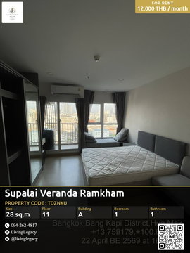 TDZNKU Condo For Rent Supalai Veranda Ramkhamhaeng 28 Sq.M. Floor 11 Building A line id : @livinglegacy