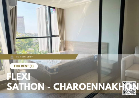 ให้เช่า ✨ Flexi Sathon - Charoennakhon ✨ เฟอร์นิเจอร์ และ เครื่องใช้ไฟฟ้าครบ ใกล้ BTS กรุงธนฯ