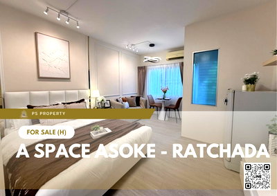 คอนโด สนง.ประกันสังคมกรุงเทพพื้นที่ 3 : ขายด่วน 🔥 A Space Asoke - Ratchada 🔥 ตกแต่งสวยครบพร้อมเฟอร์นิเจอร์ ใกล้ MRT พระราม 9