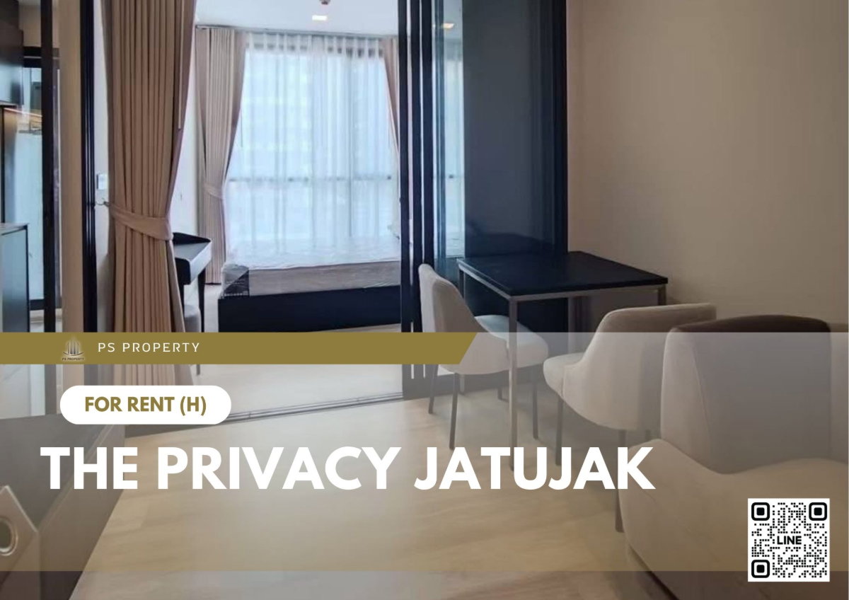 รูป ให้เช่า ✨ The Privacy Jatujak ✨ ใกล้ MRT พหลโยธิน เฟอร์นิเจอร์ และ เครื่องใช้ไฟฟ้าครบ  - รูปที่ 1/11