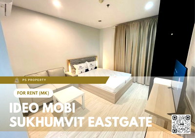 คอนโดให้เช่า : ให้เช่า ✨ IDEO Mobi Sukhumvit Eastgate ✨ เฟอร์นิเจอร์ และ เครื่องใช้ไฟฟ้าครบ ใกล้ BTS บางนา
