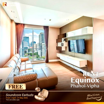 คอนโดให้เช่า : เช่าคอนโด ⭐ Equinox Phahol-Vipha 2นอน 63ตร.ม. 36k 🏞️ ยูนิตสวย พร้อมวิวสวน ใกล้ BTS หมอชิต  