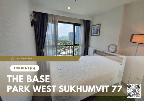 For Rent ✨ The Base Park West Sukhumvit 77 ✨ Fully furnished with appliances, near BTS On Nut.