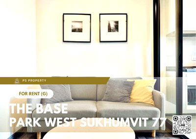 คอนโดให้เช่า : ให้เช่า 🔥 The Base Park West Sukhumvit 77 🔥 เฟอร์นิเจอร์ และ เครื่องใช้ไฟฟ้าครบ ใกล้ BTS อ่อนนุช