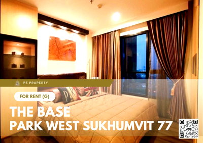 คอนโดให้เช่า : ให้เช่า ✨ The Base Park West Sukhumvit 77 ✨ เฟอร์นิเจอร์ เครื่องใช้ไฟฟ้าครบ ใกล้ BTS อ่อนนุช