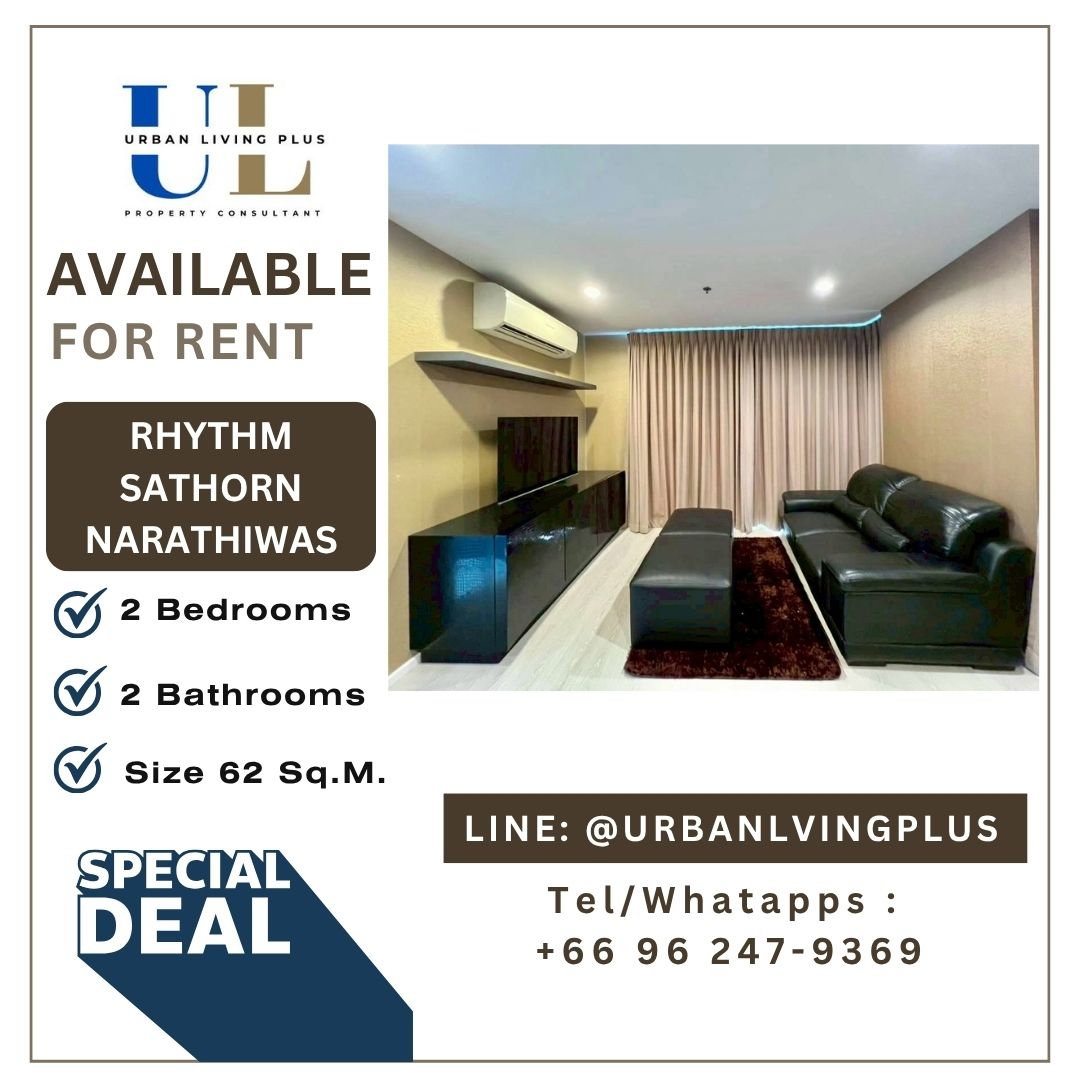 ( UL2605131 ) Tel/Line 096-2479369 ✨ ให้เช่า ริทึ่ม สาทร-นราธิวาส✨2 ห้อนอน 2 ห้องน้ำ ขนาด 62 ตรม. ห้องสวย ราคาดีที่สุดๆ !!!