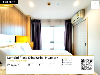 คอนโดให้เช่า : เช่าด่วน คอนโด 1 นอน Lumpini Place Srinakarin - Huamark Station 26 ตร.ม. | ชั้น 5 | พร้อมอยู่ 11,000 บาท/เดือน