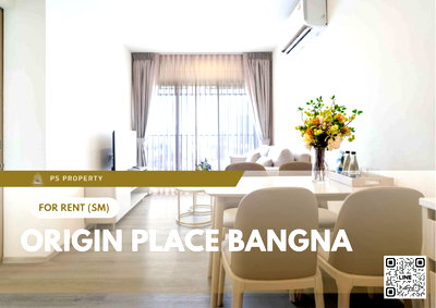 คอนโดให้เช่า : ให้เช่า 🔥 Origin place bangna 🔥 เฟอร์นิเจอร์ และ เครื่องใช้ไฟฟ้าครบ ใกล้ MRT ศรีเอี่ยม