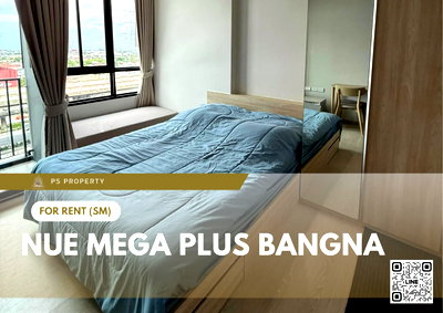 คอนโดให้เช่า : ให้เช่า ✨ Nue Mega Plus Bangna ✨ เฟอร์นิเจอร์ และ เครื่องใช้ไฟฟ้าครบ ใกล้ BTS บางนา 