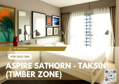 ขายคอนโด : ขายด่วน 🔥 Aspire Sathorn - Taksin (Timber Zone) 🔥เฟอร์นิเจอร์ และ เครื่องใช้ไฟฟ้าครบ 