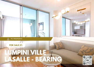 ขายคอนโด : ขายด่วน ✨ Lumpini Ville Lasalle - Bearing ✨ ตกแต่งสวย ใกล้ BTS เดินทางสะดวก ใกล้ BTS แบริ่ง