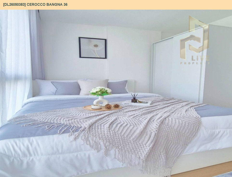รูป DL26050383 ให้เช่าคอนโด ซีรอคโค บางนา 36 (Cerocco Bangna 36) ใกล้ - พร้อมเข้าอยู่ โทรด่วน 0614453194 LineID @162cjixi - รูปที่ 2/8