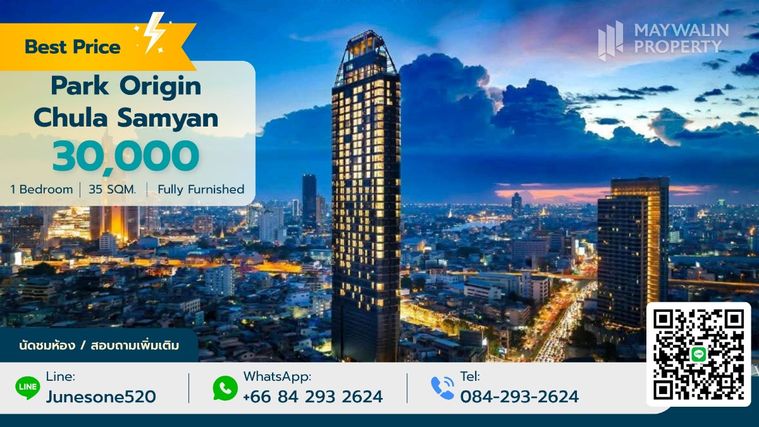 🏙 For Rent Park Origin Chula-Samyan | 1 Bedroom 35 sq.m. | 30,000 Bath📲 Line ID: 0842932624/Junesone520