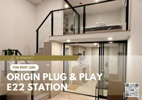 For Rent 🔥 Origin Plug & Play E22 Station 🔥 Fully furnished and equipped with appliances. Near BTS Sai Luat station.