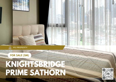 ขายคอนโด : ขายด่วน 🔥 Knightsbridge Prime Sathorn 🔥  เฟอร์นิเจอร์ และ เครื่องใช้ไฟฟ้าครบ ใกล้ BTS ช่องนนทรี