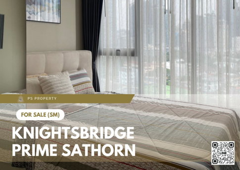 ขายด่วน 🔥 Knightsbridge Prime Sathorn 🔥 เฟอร์นิเจอร์ และ เครื่องใช้ไฟฟ้าครบ ใกล้ BTS ช่องนนทรี