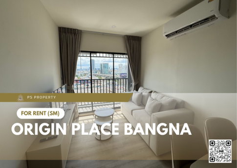 For rent 📍 Origin Place Bangna 📍 Brand new condo, ready to move in immediately. Free WiFi!