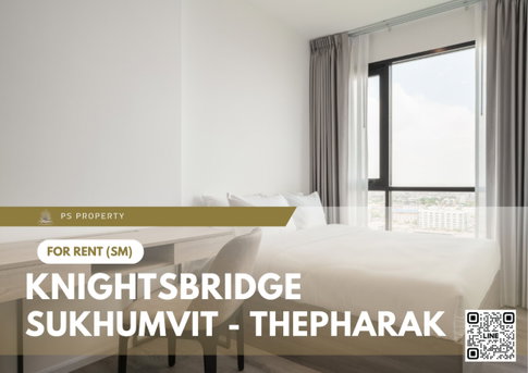For Rent ðĨ Knightsbridge Sukhumvit - Thepharak ðĨ High-rise condo with free WiFi, near MRT Thipawan.