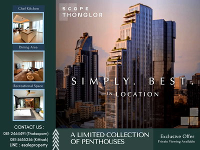 Condos for sale : Scope Thonglor  A rare urban penthouse balancing privacy, luxury, and expansive living space perfectly.
