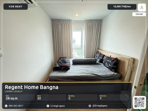 เช่าด่วน TFKYHR | Regent Home Bangna 1 นอน 28 ตร.ม. ชั้น 32 | พร้อมอยู่ 10,000 บาท/เดือน