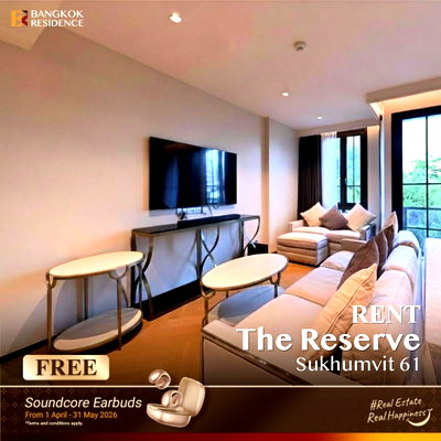 Condos for rent : Rental Condo 🚨 The Reserve Sukhumvit 61, 1BR 48.52 sqm, 45K 🔥 Great Value Unit near BTS Thong Lo 