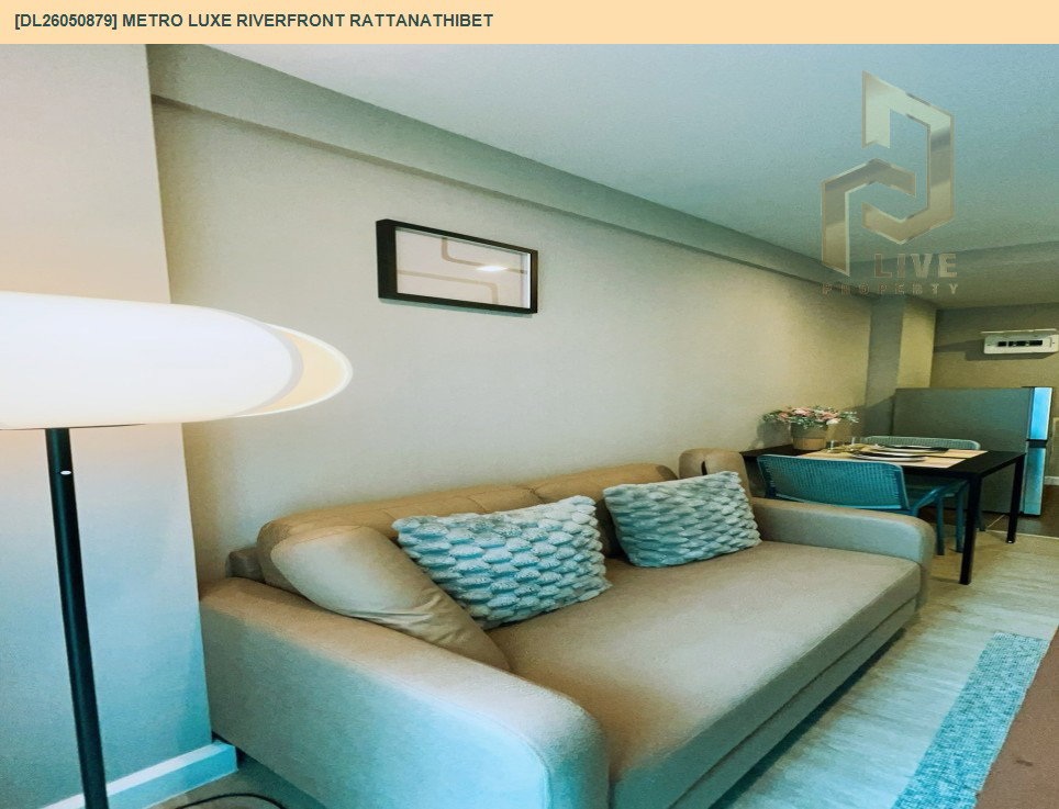 รูป DL26050879 ให้เช่าคอนโด เมโทร ลักซ์ ริเวอร์ฟรอนท์ รัตนาธิเบศร์ (Metro Luxe Riverfront Rattanathibet) ใกล้ MRT ไทรม้า พร้อมเข้าอยู่ โทรด่วน 0638692663 LineID @655ebbvc - รูปที่ 2/10