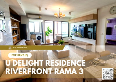 Condos for rent King's College International School Bangkok : For Rent 🔥 U Delight Residence Riverfront Rama 3 🔥 2 Bedrooms, Fully Furnished and Equipped with Appliances.