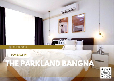 ขายคอนโด : ขายด่วน ✨ The Parkland Bangna ✨ 2 ห้องนอน 2 ห้องน้ำ เฟอร์นิเจอร์ และ เครื่องใช้ไฟฟ้าครบ 
