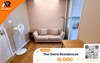 คอนโดให้เช่า : 🔥 The Saint Residences ห้องสวย ใกล้ MRT พหลโยธิน เพียง 15,000 บาท ✨ 1 ห้องนอน 30 ตร.ม. ชั้น 9 ทำเลศักยภาพ ใกล้ Central Ladprao พร้อมเข้าอยู่