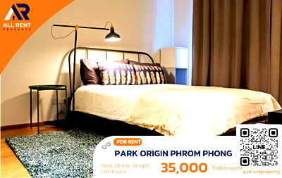 คอนโดให้เช่า : 🔥 Park Origin Phrom Phong ทำเลทอง EM District ✨ ใกล้ BTS พร้อมพงษ์ และ Emporium / EmQuartier