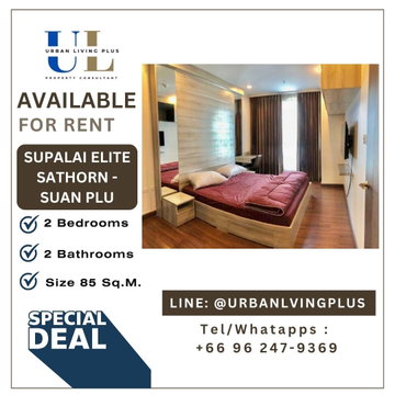 ( UL2405242 ) Tel/Line 096-2479369✨FOR RENT SUPALAI ELITE SATHORN - SUANPLU 2 bedrooms, Size 85 Sq.M. ,RARE ITEM, BEST Price!!!