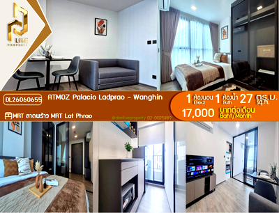 คอนโดให้เช่า : DL26060655 ให้เช่าคอนโด แอทโมซ พาลาซิโอ ลาดพร้าว - วังหิน (ATMOZ Palacio Ladprao - Wanghin) ใกล้ MRT ลาดพร้าว พร้อมเข้าอยู่ โทรด่วน 0614453194 LineID @952jdxxk