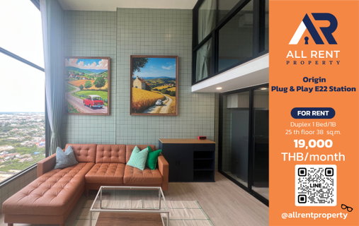 รูปภาพ 🔥 Origin Plug & Play E22 Station Duplex Unit, High Floor, Only 19,000 THB ✨ 38 sq.m., 25th floor, high ceiling, 2-level city view, ready to move in.