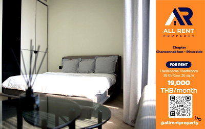 Condos for rent : 🔥 Chapter Charoennakhon - Riverside. Beautiful high-floor unit, only 19,000 THB ✨ 1 bedroom, 26 sq.m., 38th floor. Ready to move in.
