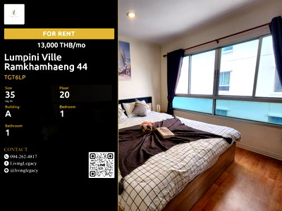 คอนโดให้เช่า : TGT6LP เช่าด่วน คอนโด Lumpini Ville Ramkhamhaeng 44 35 ตร.ม. ชั้น 20 พร้อมเฟอร์นิเจอร์ 13,000 บาท/เดือน LINE: @livinglegacy