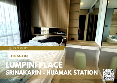 ขายคอนโด : ขายด่วน ✨ Lumpini Place Srinakarin - Huamak Station ✨ เฟอร์นิเจอร์ และ เครื่องใช้ไฟฟ้าครบ ใกล้ APL หัวหมาก