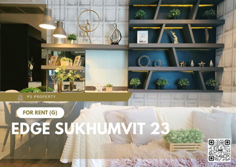 ให้เช่า ✨ Edge Sukhumvit 23 ✨ เฟอร์นิเจอร์ และ เครื่องใช้ไฟฟ้าครบ ใกล้ BTS อโศก